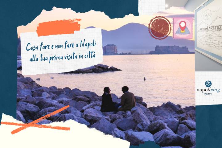 cosa fare e non fare a napoli