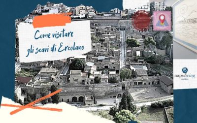 Come visitare gli scavi di Ercolano