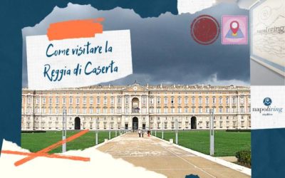 Come visitare la Reggia di Caserta