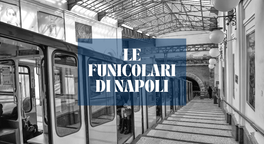 Le Funicolari di Napoli